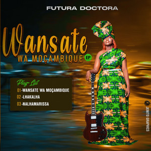 Futura Doctora - Wansate Wa Moçambique (with Dario Sergio Miambo)