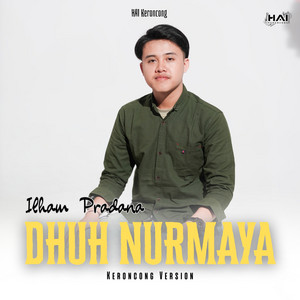 Dhuh Nurmaya - Keroncong Version by Ilham Pradana, Hai Keroncong