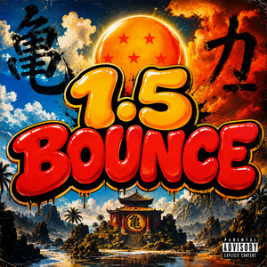 1.5 Bounce by KaiOhhKen, Charlesdidit, OnlyHeaven