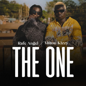Rafe Angel - The One (feat. Milton Kizzy)