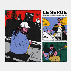 Sweet Stuff (friends you can count on) by LeSerge