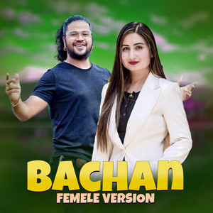 BACHAN (FEMALE VERSION)
