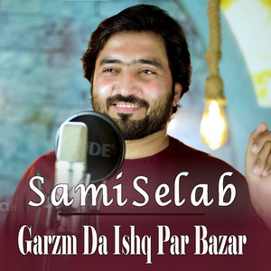 Sami Selab - Garzm Da Ishq Par Bazar