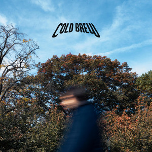 NEVER BE HERE AGAIN by Cold Brew