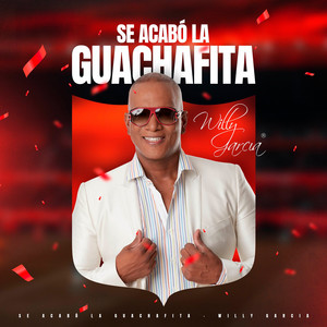 Willy Garcia - Se Acabó La Guachafita