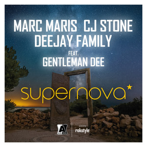 Supernova - Club Mix by Marc Maris, CJ Stone, DEEJAY FAMILY, Gentleman Dee
