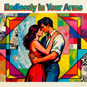Endlessly in Your Arms by Inara rmx