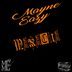 Mayne Eazy - Mamacita