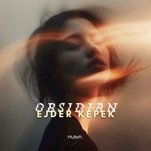 Obsidian by Ejder Kepek