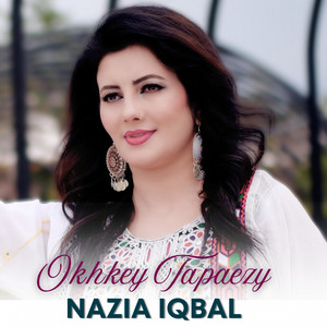 Nazia Iqbal - Okhkey Tapaezy