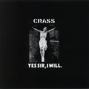 CRASS/Yes Sir, I Will UK盤オリジナルLPレコード未開封 Yes Sir, I Will - Single by Crass | Spotify