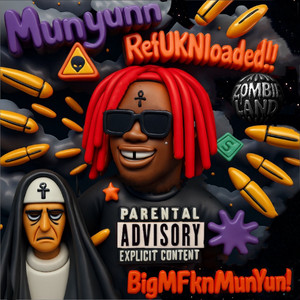 Munyunn - BigMFknMunYunn