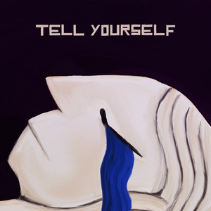 Tell Yourself by Prevention