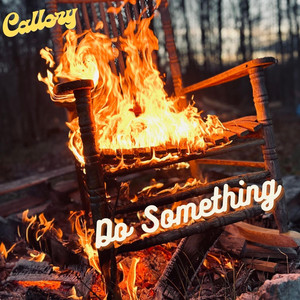 Do Something by Callery