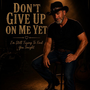 Dont give up on me by Wild Bill Country