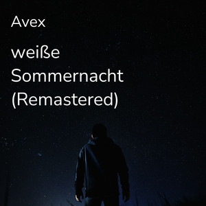 Weiße Sommernacht - Remastered by Avex