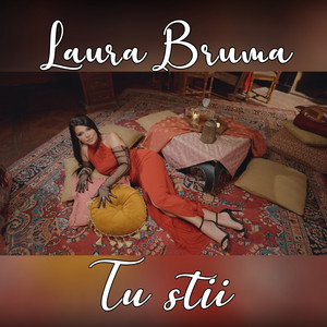 Laura Bruma - Tu știi
