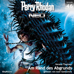 Am Rand des Abgrunds - Perry Rhodan - Neo 46 (Ungekürzt)