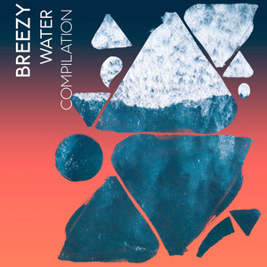 zZz Breezy Water Compilation zZz album