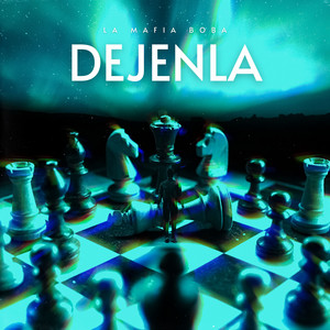 DEJENLA by La Mafia Boba