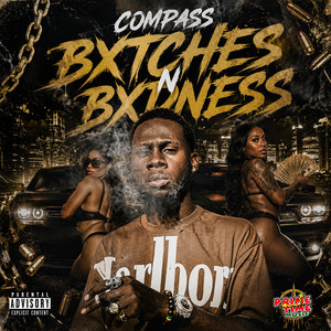 Bxtches N Bxdness by Compass, Primetime Music, MarioLegendd