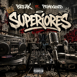 Superiores by Break ST.Clan, Primogenito