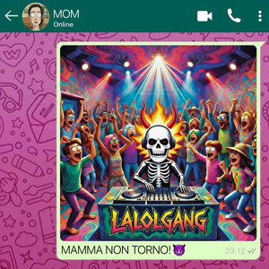 Mamma non torno! by LaLolGang