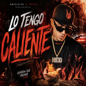 LO TENGO CALIENTE by URIELCITO EL NECIO