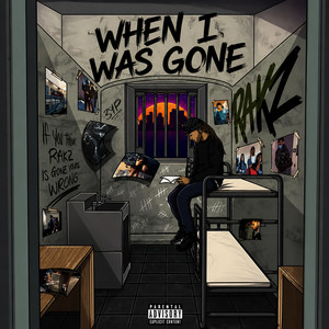 WHEN I WAS GONE by Rakz
