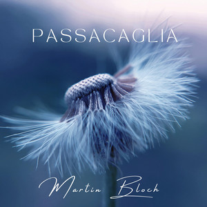 Martin Bloch - Passacaglia