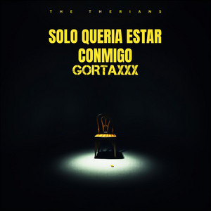 SOLO QUERIA ESTAR CONMIGO by GORTAXXX