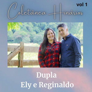 Dupla Ely e Reginaldo - Oh! Quão Cego Andei (Conversão) ( Foi na Cruz Foi na Cruz) Harpa Cristã 15