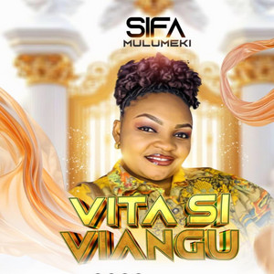 Sifa Mulumeki - Vita si vyangu