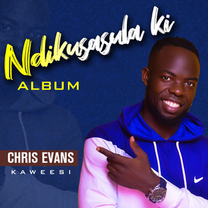 Chris Evans Kaweesi - Ndikusasulaki