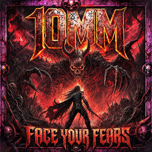 FACE YOUR FEARS by 10mm