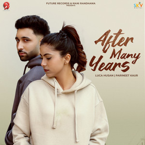 After Many Years by Luca Husan, Parineet Kaur