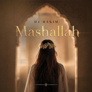 Mashallah by DJ Hakim