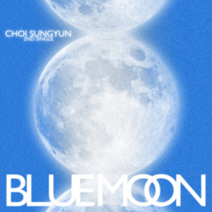 BLUE MOON by CHOI SUNG YUN(Y)