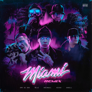 Miami (Remix) by Omy de Oro, Arcángel, Ñejo, Darell, KEVVO