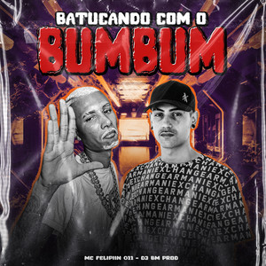 BATUCANDO COM O BUMBUM