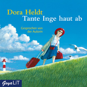 Tante Inge haut ab (Autorinnenlesung)