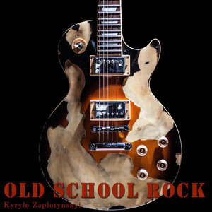 Kyrylo Zaplotynskyi — Old School Rock