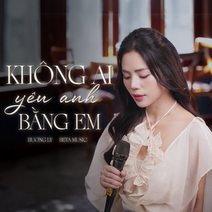 Hương Ly & Beta Music - Không Ai Yêu Anh Bằng Em (Ballad)