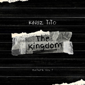 The Kindom by Kingz Tito