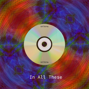 In All These by Kelpynm