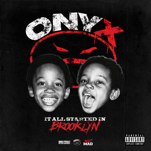 It All Started in Brooklyn by Onyx