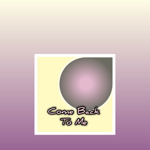 Mr.kagaws yashikka - Come Back to Me