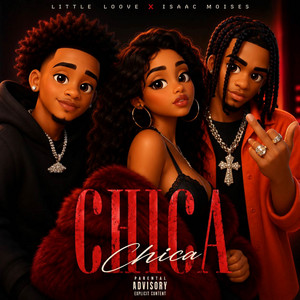 Chica by Little Loove, Isaac moises