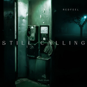 Still Calling by redfeel
