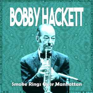 I've Found a New Baby by Bobby Hackett